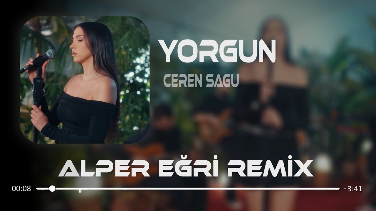 Ceren Sagu - Yorgun (Alper Eğri Remix) Zaten Kalbim Artık Elimde