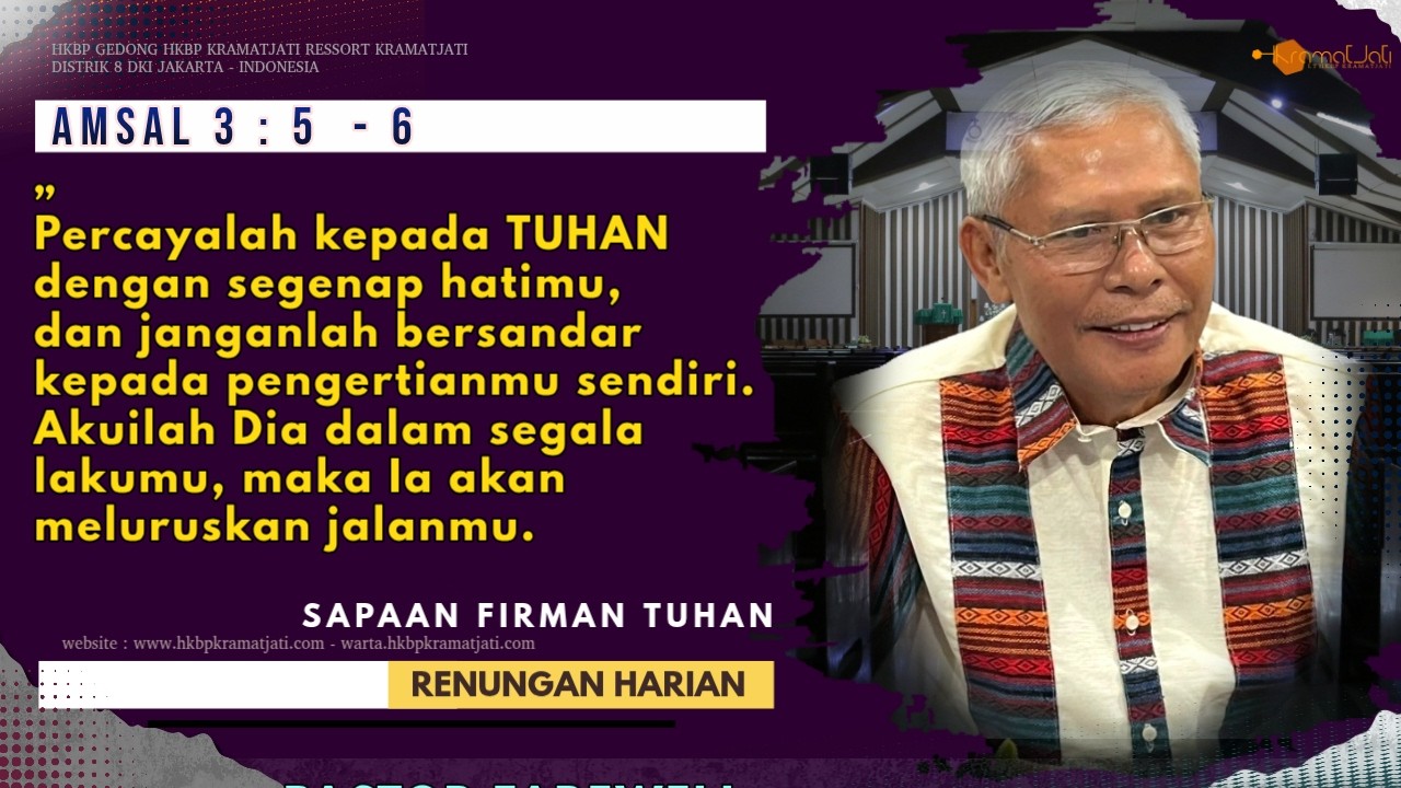 Renungan, Amsal 3 : 5  - 6 ( 16 FEB 2026) Pdt Dr Martongo Sitinjak #hkbpkramatjati
