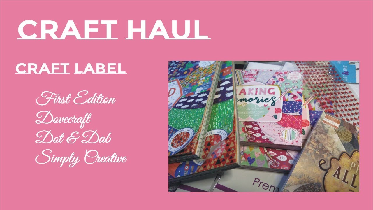 Craft Haul:  Craft Label