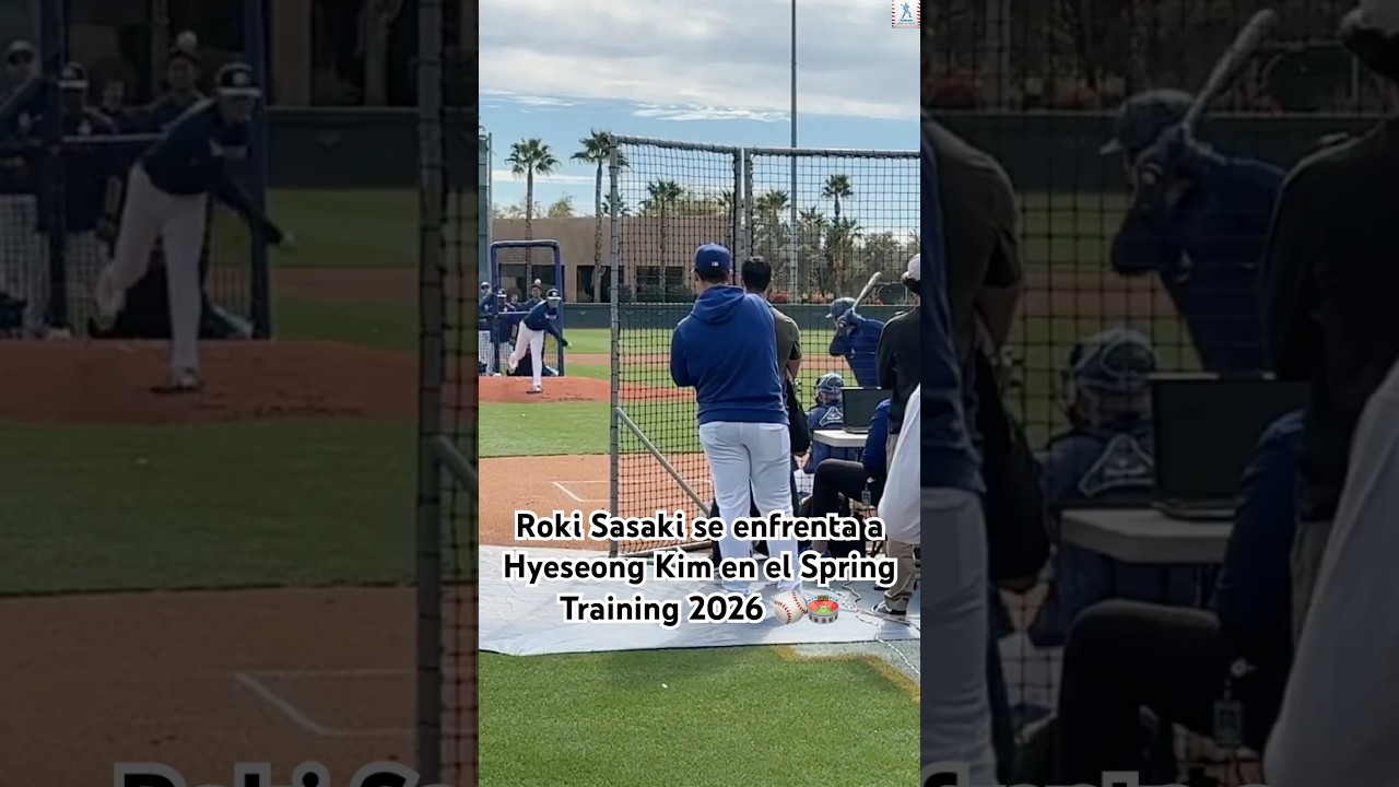 DODGERS: ROKI SASAKI se ENFRENTA a HYESEONG KIM en el SPRING TRAINING 2026 de MLB