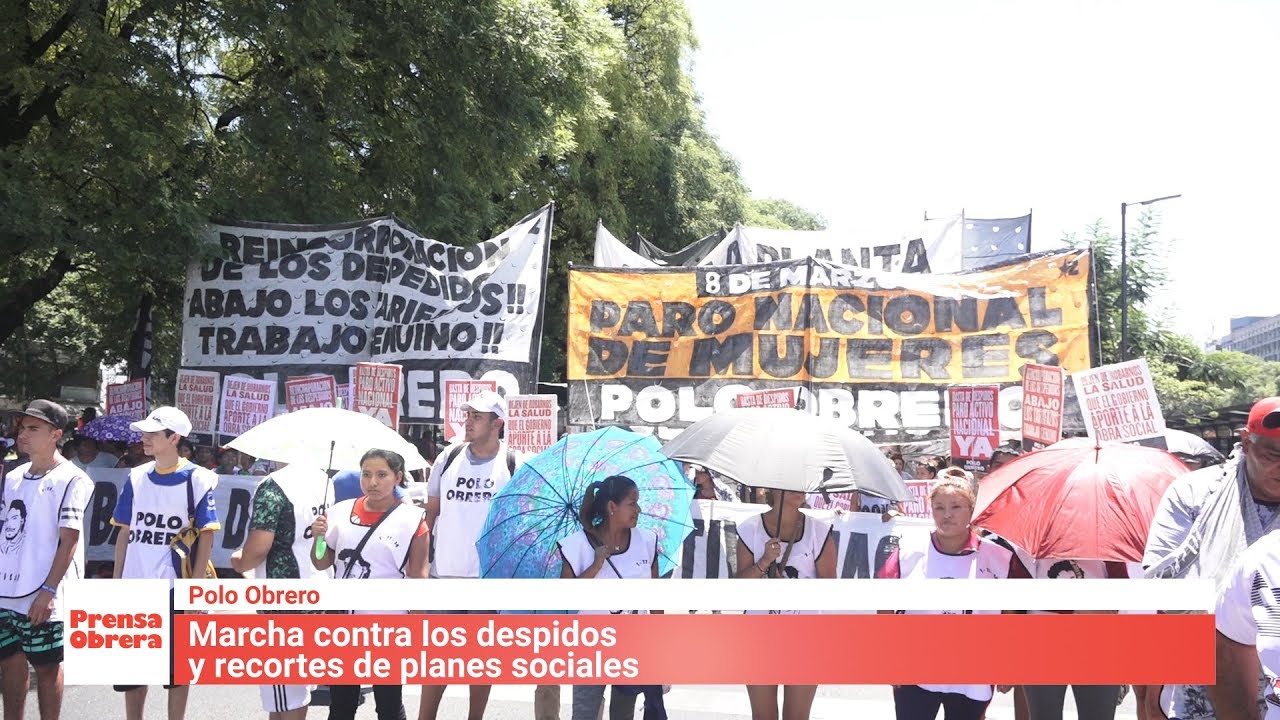 Marcha contra los despidos y recortes de planes sociales // Polo Obrero