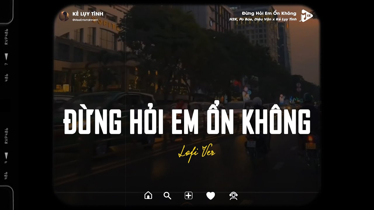 Đừng Hỏi Em Ổn Không (1 Hour) - H2K, Po Bae, Diệu Vân | Giá Như Đời Làm Gì Có Giá Như