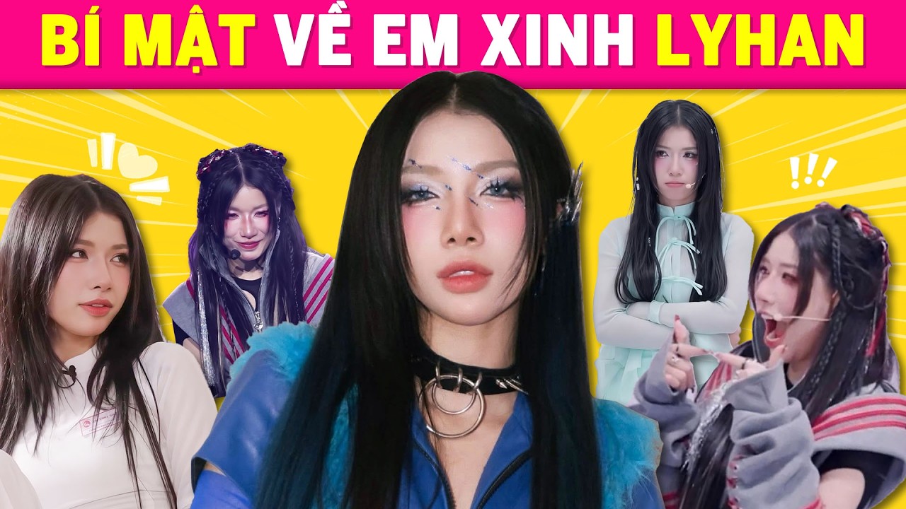 Top bí mật ly kỳ về LyHan cần các fan cứng Em Xinh Say Hi giải đố ngay!