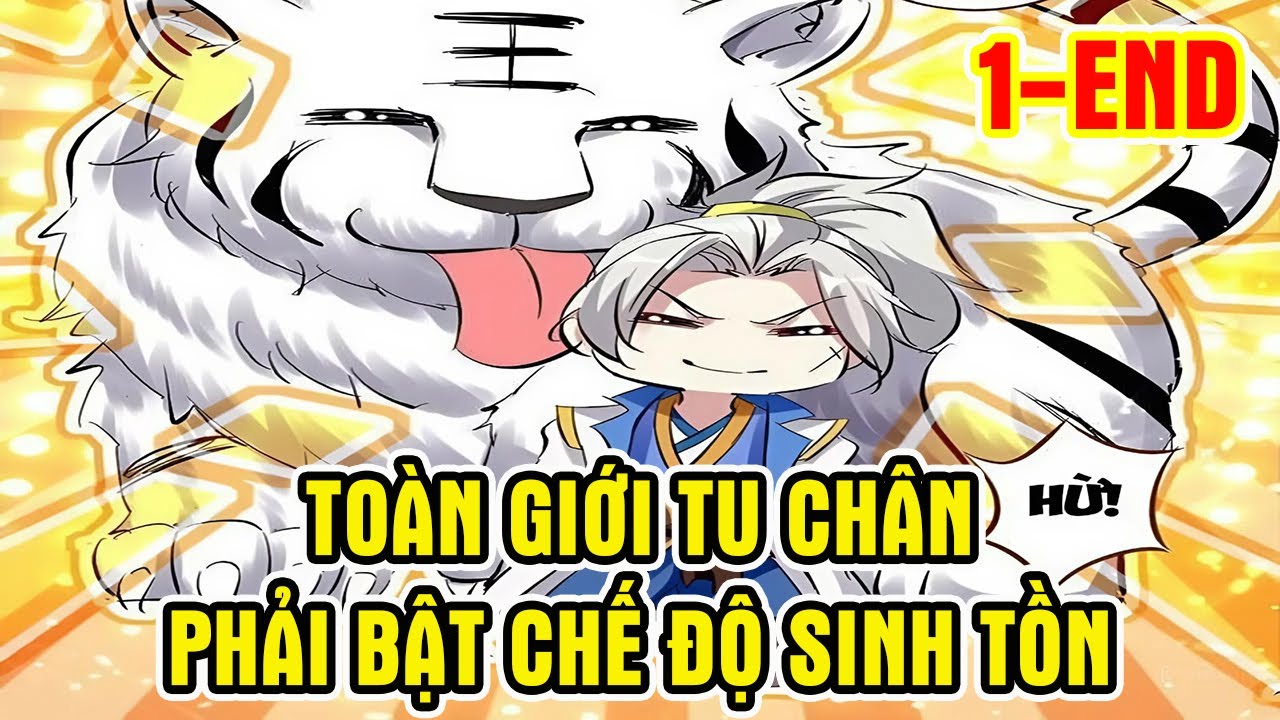✔[1-END] Thần Đế Trùng Sinh Toàn Giới Tu Chân Phải Bật Chế Độ Sinh Tồn - Review Truyện Tranh✔