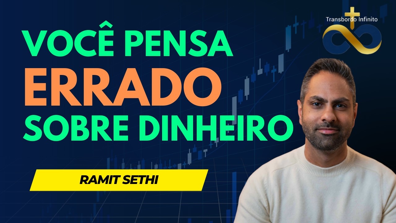 Como Mudar Sua Vida Financeira Começando Pela Mente | Lições de Ramit Sethi.