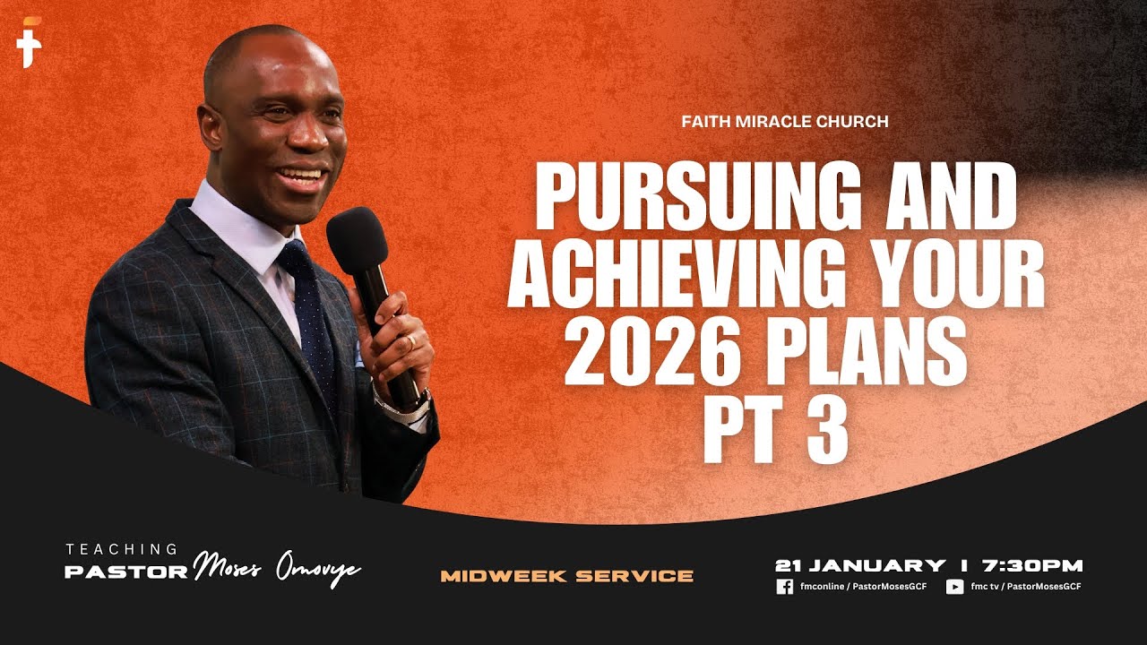 MIDWEEK SERVICE: Pursuing and Achieving Your 2026 Plans - Pt 3