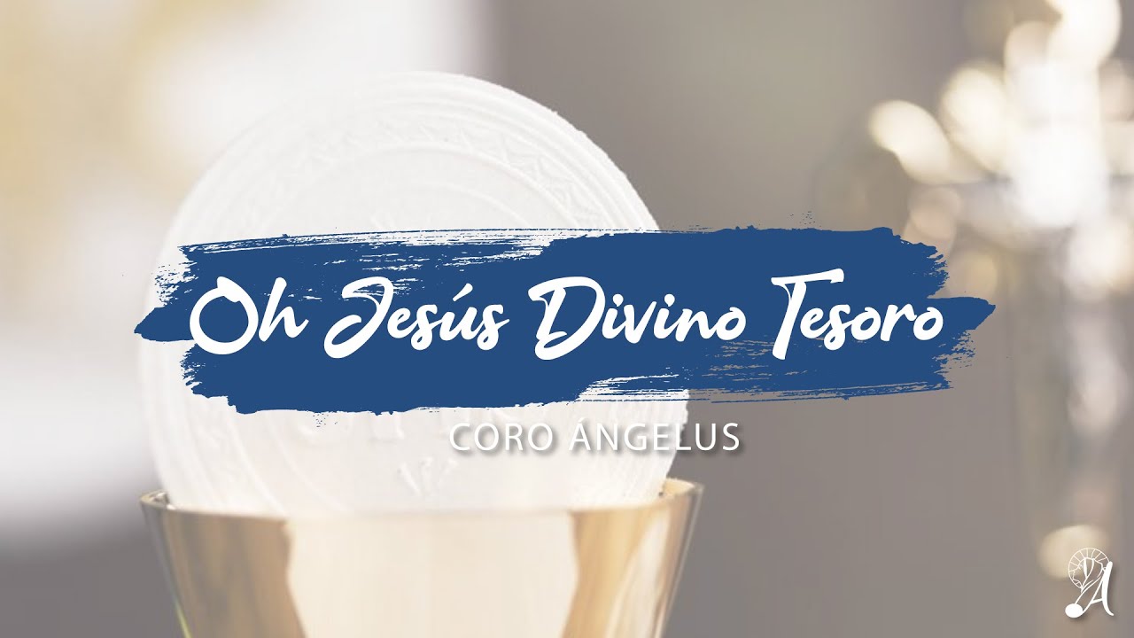 Jesús Divino Tesoro - Comunión | Canto para misa
