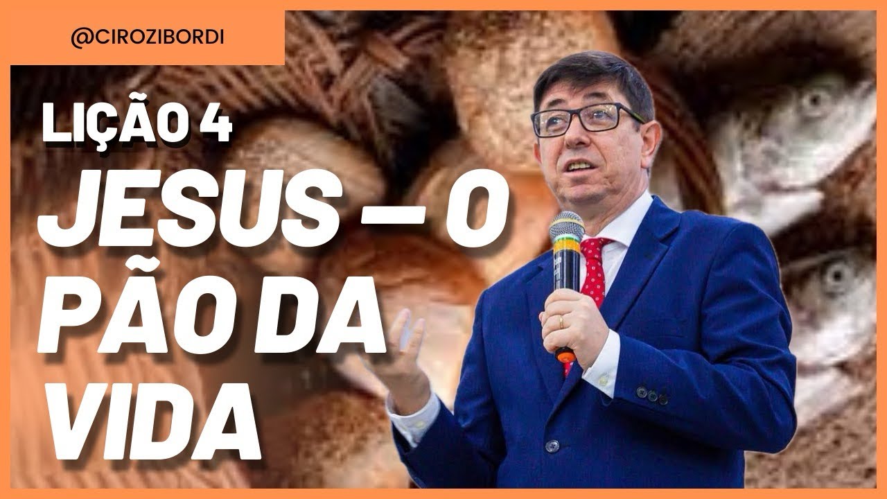 Jesus — o Pão da Vida | ​⁠Lição 4 | Evangelho de João
