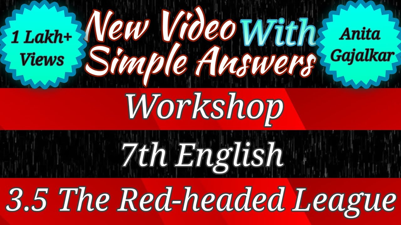 the red headed league 7th standard । 3.5 the red headed league workshop । the red headed league 7th 