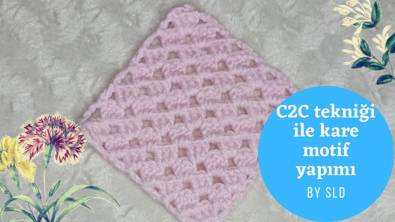 C2C tekniği ile kare motif yapımı- C2C tekniği nasıl yapılır?