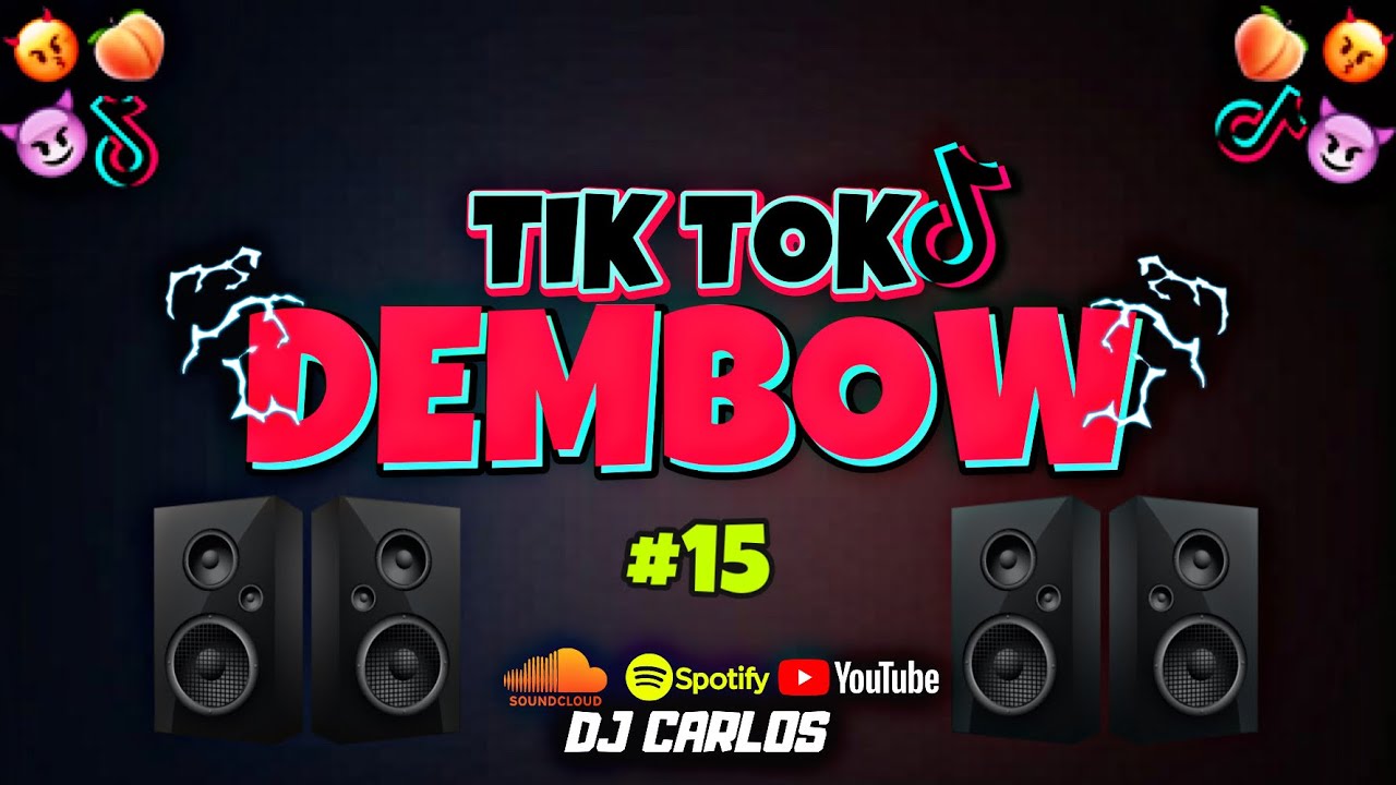 MIX DEMBOW 2020|TIK TOK|#15(La mama,Hay qué bueno,Teteo,Moriremos,)TIK TOK MIX