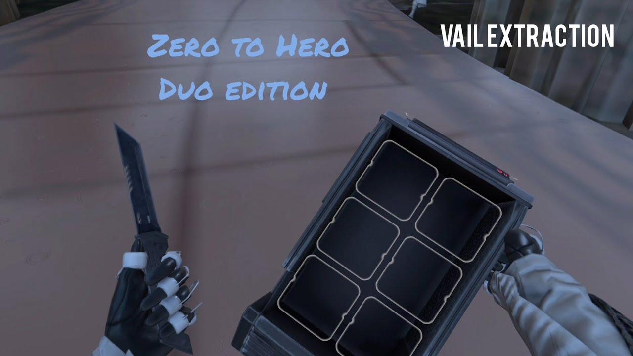 Zero to Hero Duo Edition - VAIL Extraction