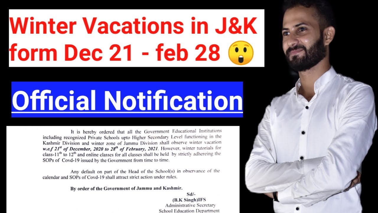 Winter Vacations in J&K from December 21 - february 28 || Official Notification by J&K Govt ~ Update