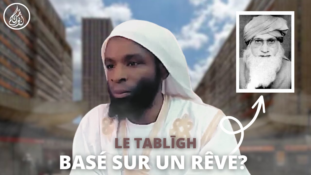 Le Tablīgh - Il est basé sur un rêve?