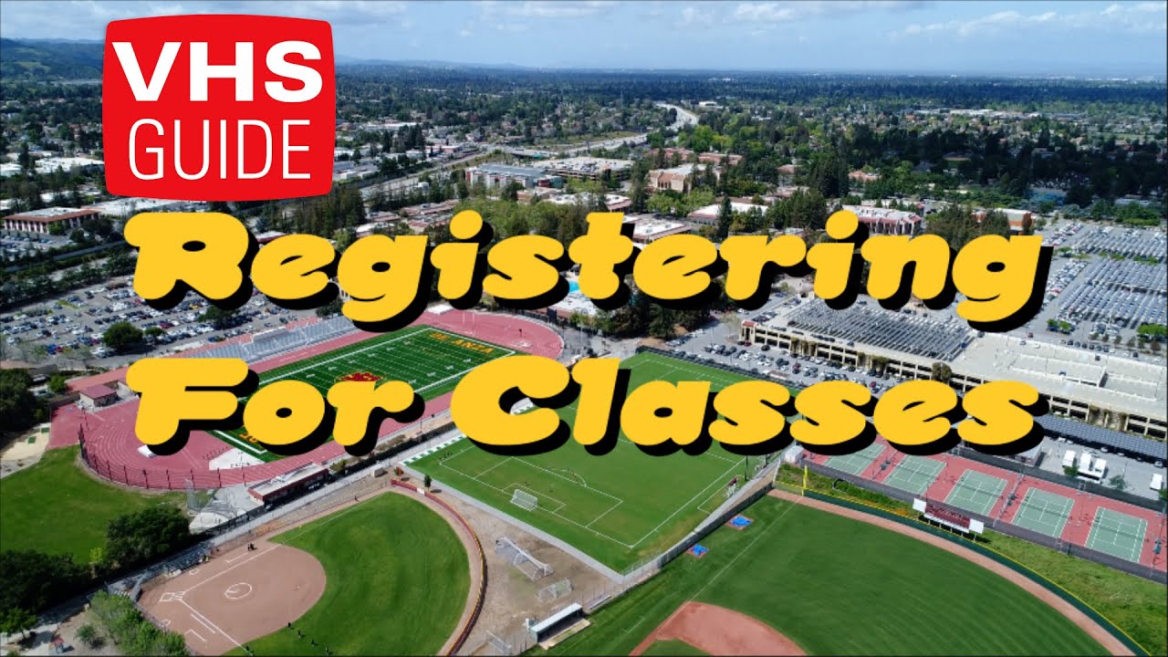 VHS Guide: Registration | De Anza College