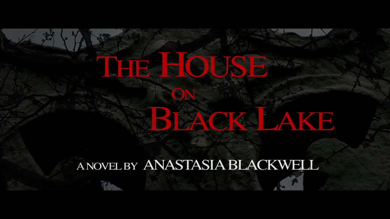 The House on Black Lake: (HD) Commercial Teaser for Gothic Suspense - www.houseonblacklake.com