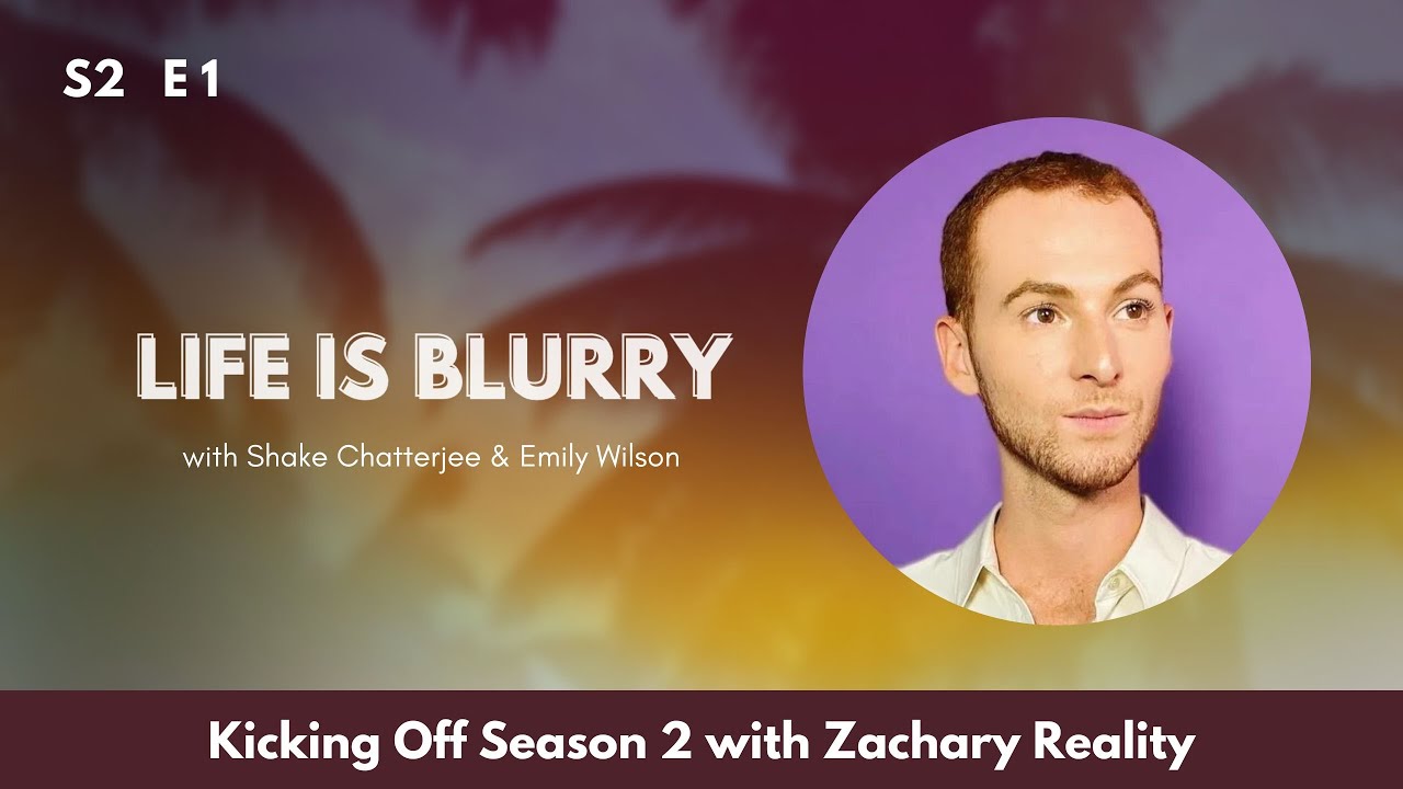 Kicking Off Season 2 with Zachary Reality