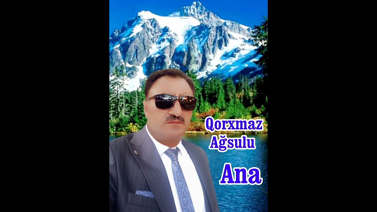 Qorxmaz Ağsulu - Ana mahnısı (055-588-53-69, 051-586-84-65)