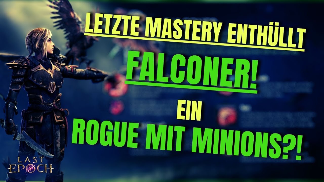 Last Epoch FALCONER! Setzt die neue Rogue Klasse zu 1.0 NOCH einen drauf? Recap!