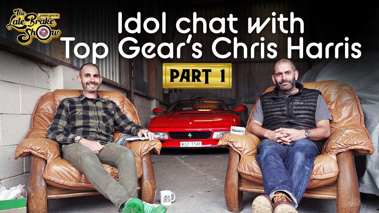 Top Gear's Chris Harris life of cars part 1 // The Jonny Smith Late Brake Show