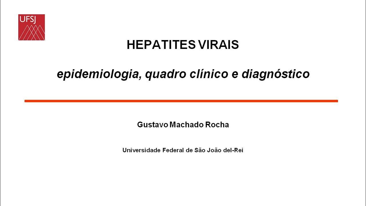 DIP - Hepatites Virais Epidemiologia - prof Gustavo Rocha
