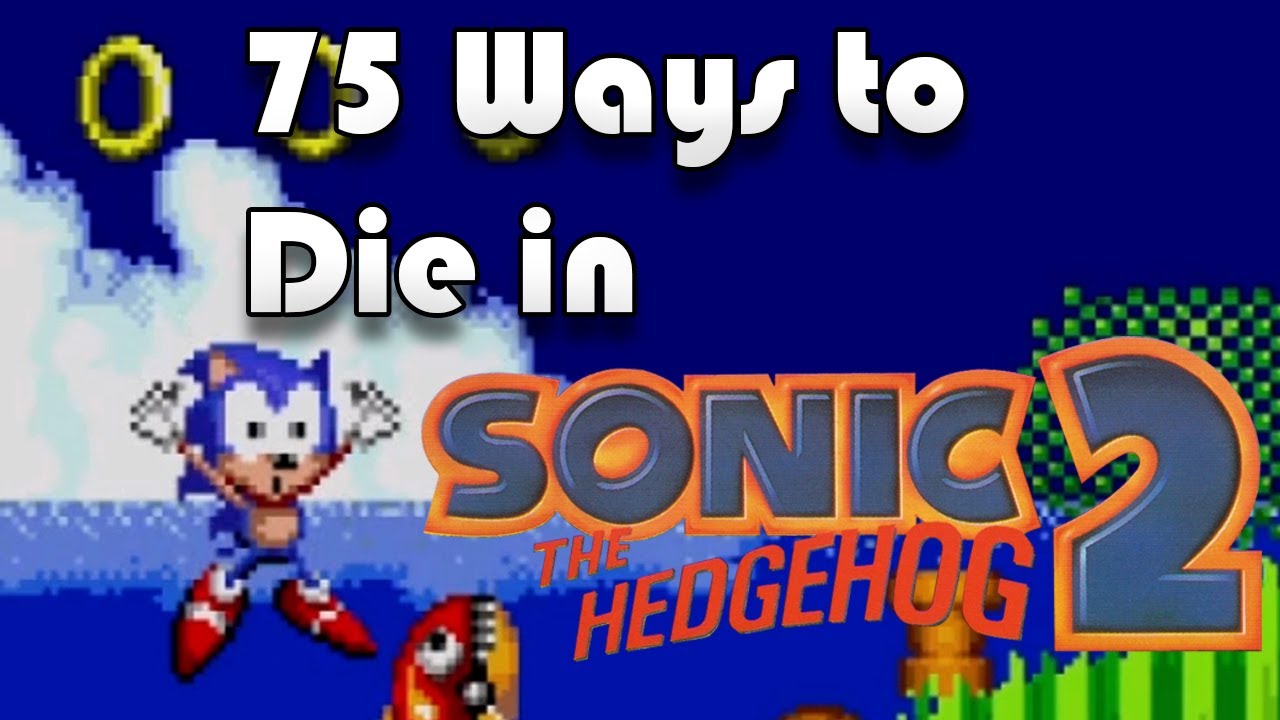 75 Ways to Die in Sonic 2
