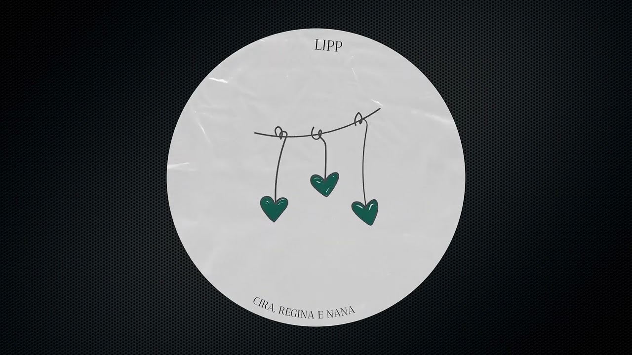Lipp - Cira Regina e Nana