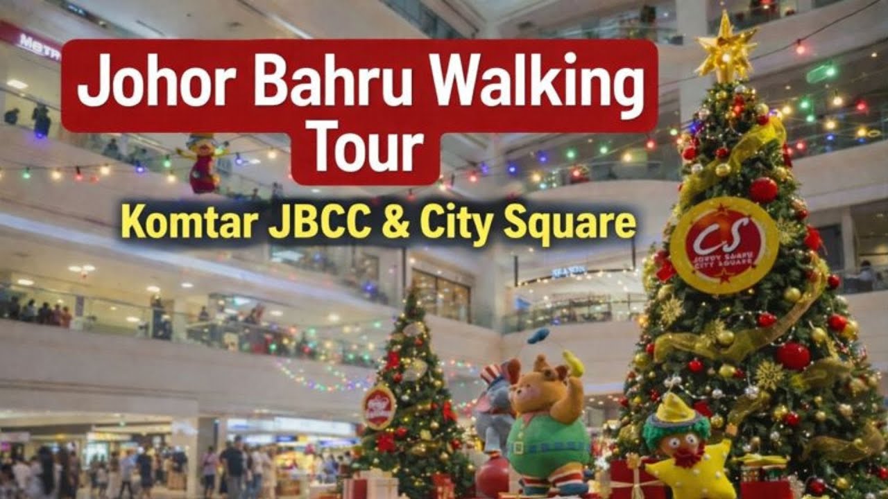 Johor Bahru Walking Tour | Komtar JBCC & City Square |