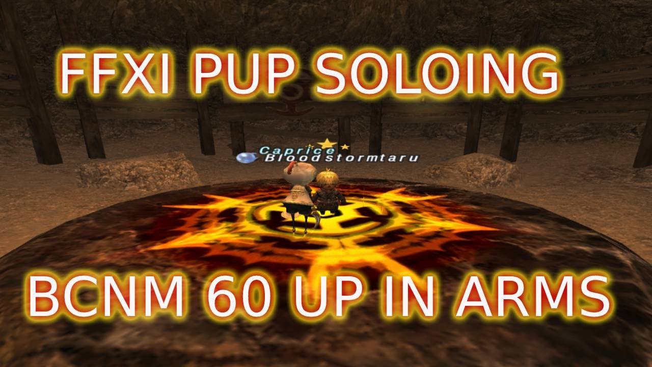 FFXI PUP SOLOING BCNM 60 UP IN ARMS