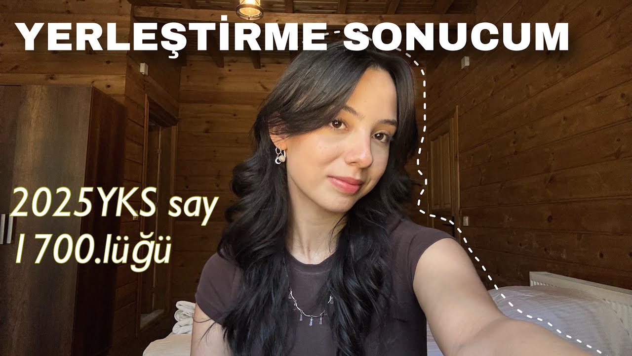 YKS 2025 YERLEŞTİRME SONUCUM || SAY 1700.'sü Olarak En Etkili Taktiklerim