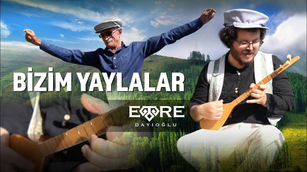 BİZİM YAYLALAR - Emre Dayıoğlu