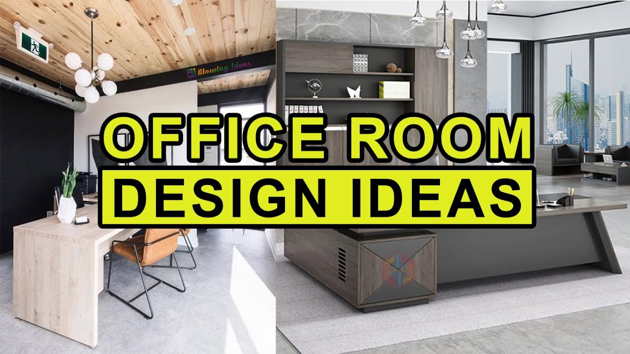 Office Room Design Ideas | Blowing Ideas