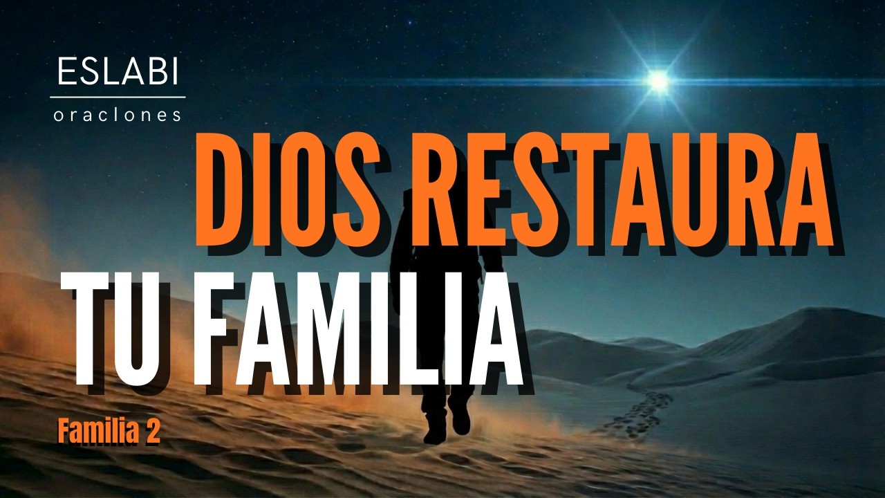 🙏 si TUS HIJOS se han alejado, el amor de DIOS LOS ALCANZA | momento de Oracion