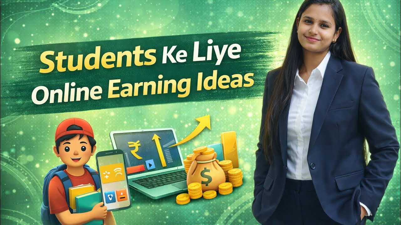 Students Ke Liye Online Earning Ideas