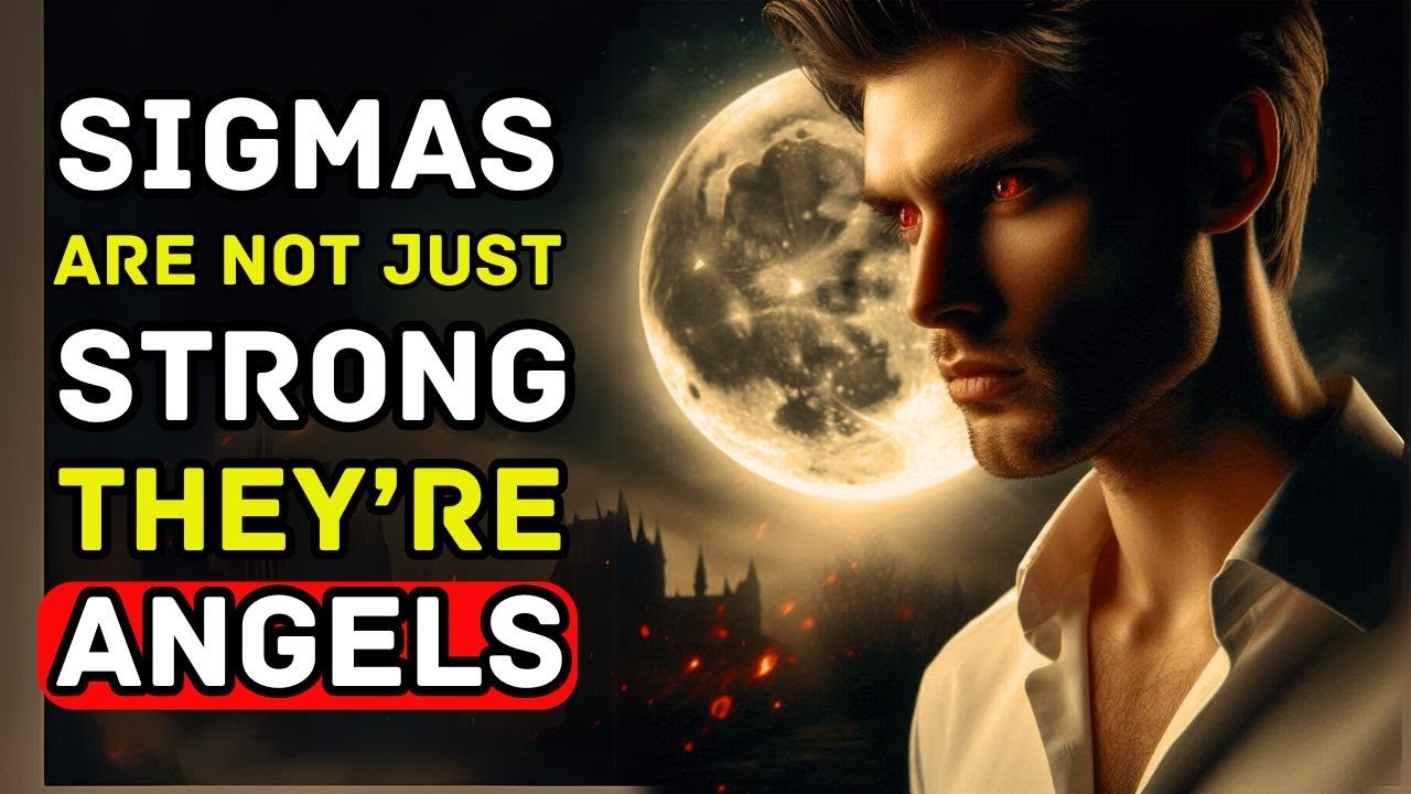 Why Sigma Males MUST Absolutely Accept That They Are Angels
