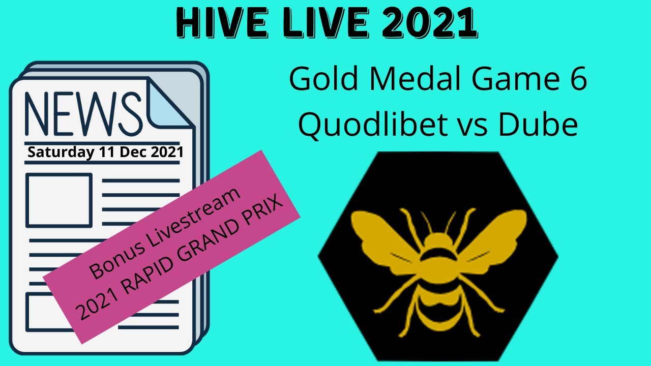 Hive Livestream! - Rapid Grand Prix followed by World Championship Gold Medal Match Game 6