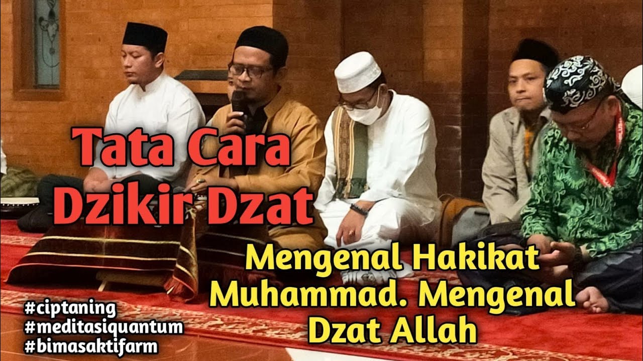 Tata Cara Dzikir Dzat. Mengenal Hakikat Muhammad. #meditasiquantum
