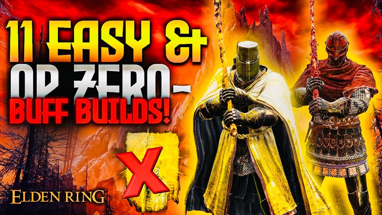 TOP 11 EASY & OP ELDEN RING BUILDS! (NO BUFFS!)