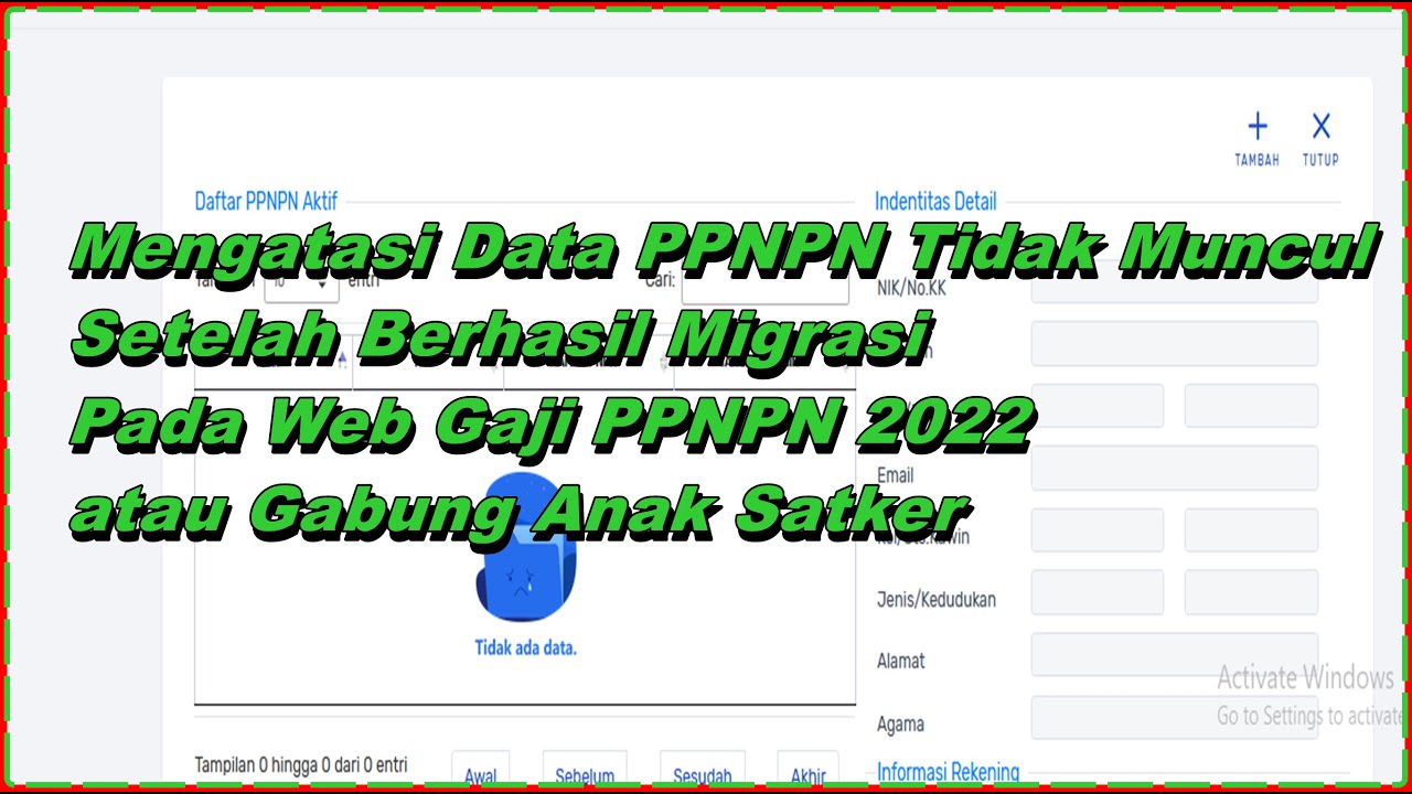 Solusi Data PPNPN Tidak Muncul Setelah Berhasil Migrasi Ke Web Gaji PPNPN 2022 & Gabung Anak Satker