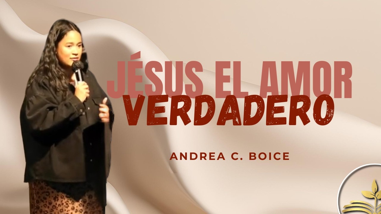 JÉSUS EL AMOR VERDADERO | Andrea C. Boice #amor #jesus #iglesia #greenvillesc