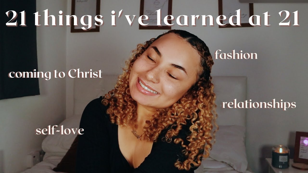 21 things i've learned at 21 🎂