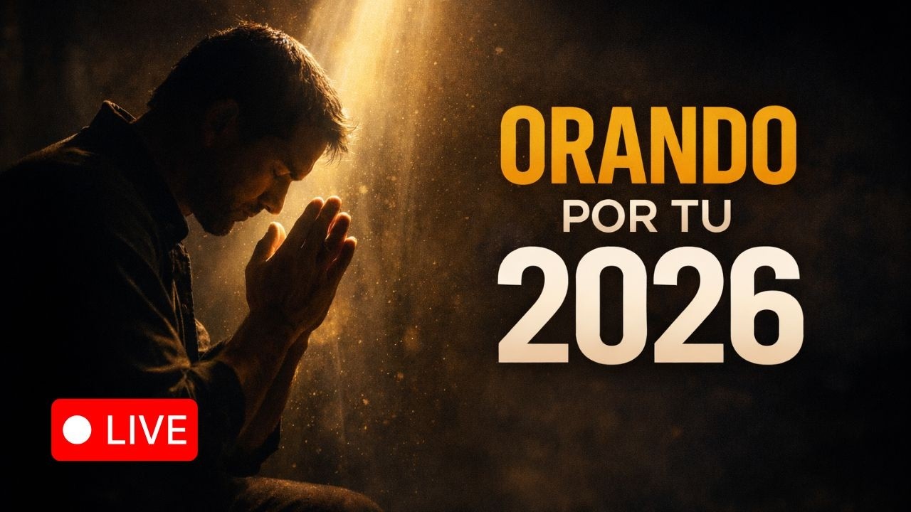 🔴 ORACIÓN PROFÉTICA POR 2026 | Intercesión en Vivo por Tu Año y Tu Futuro