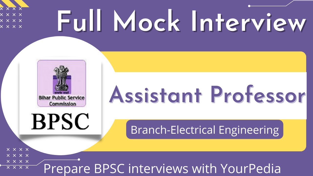 BPSC Electrical(AP) Full Mock Interview | Interview Guidance &Preparation for BPSC(AP)
