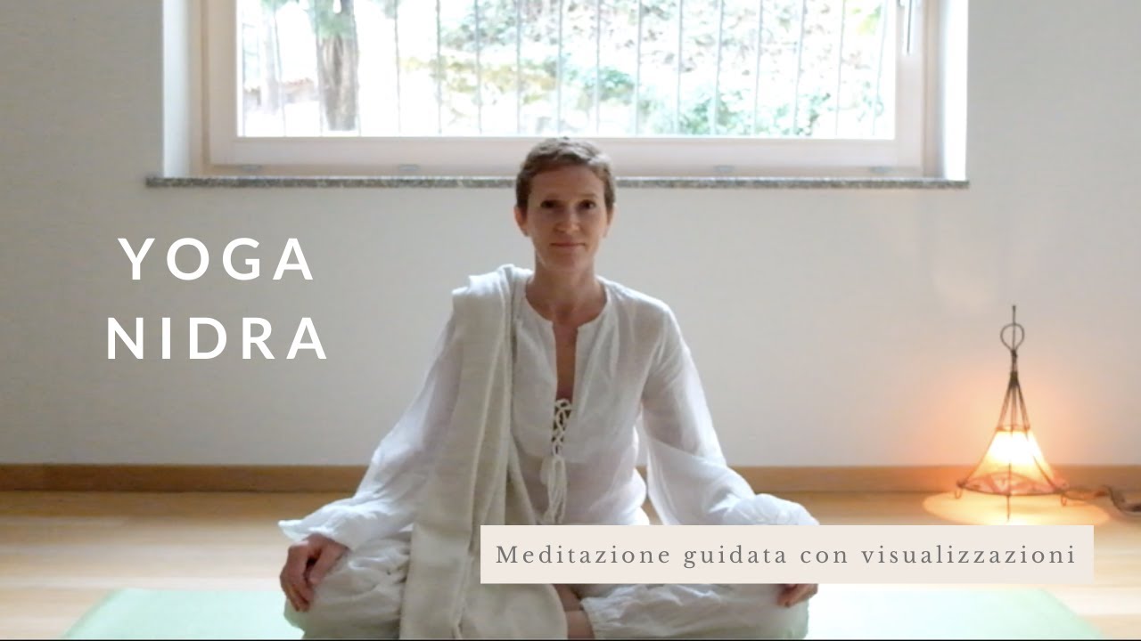 Yoga Nidra | Meditazione guidata con visualizzazioni