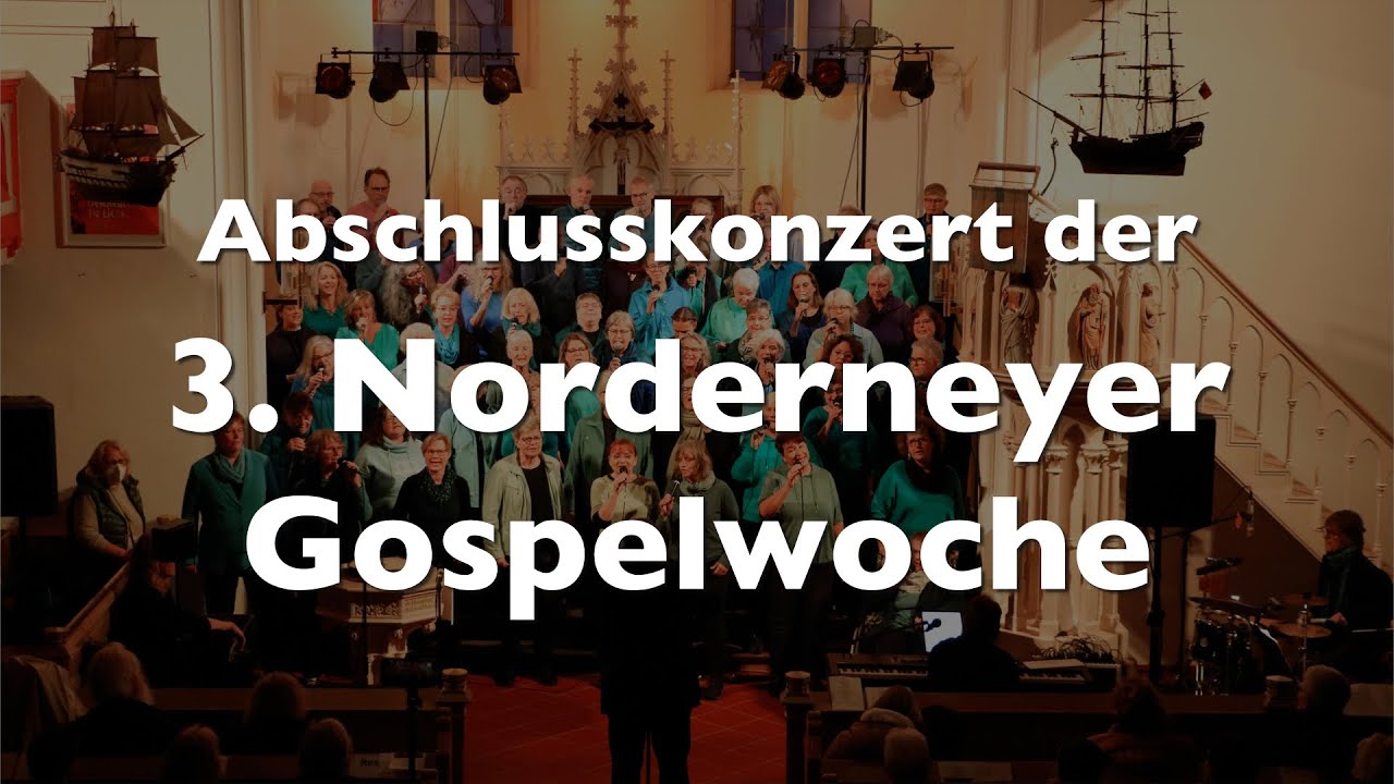 Praise! - Abschlusskonzert der 3. Norderneyer Gospelwoche