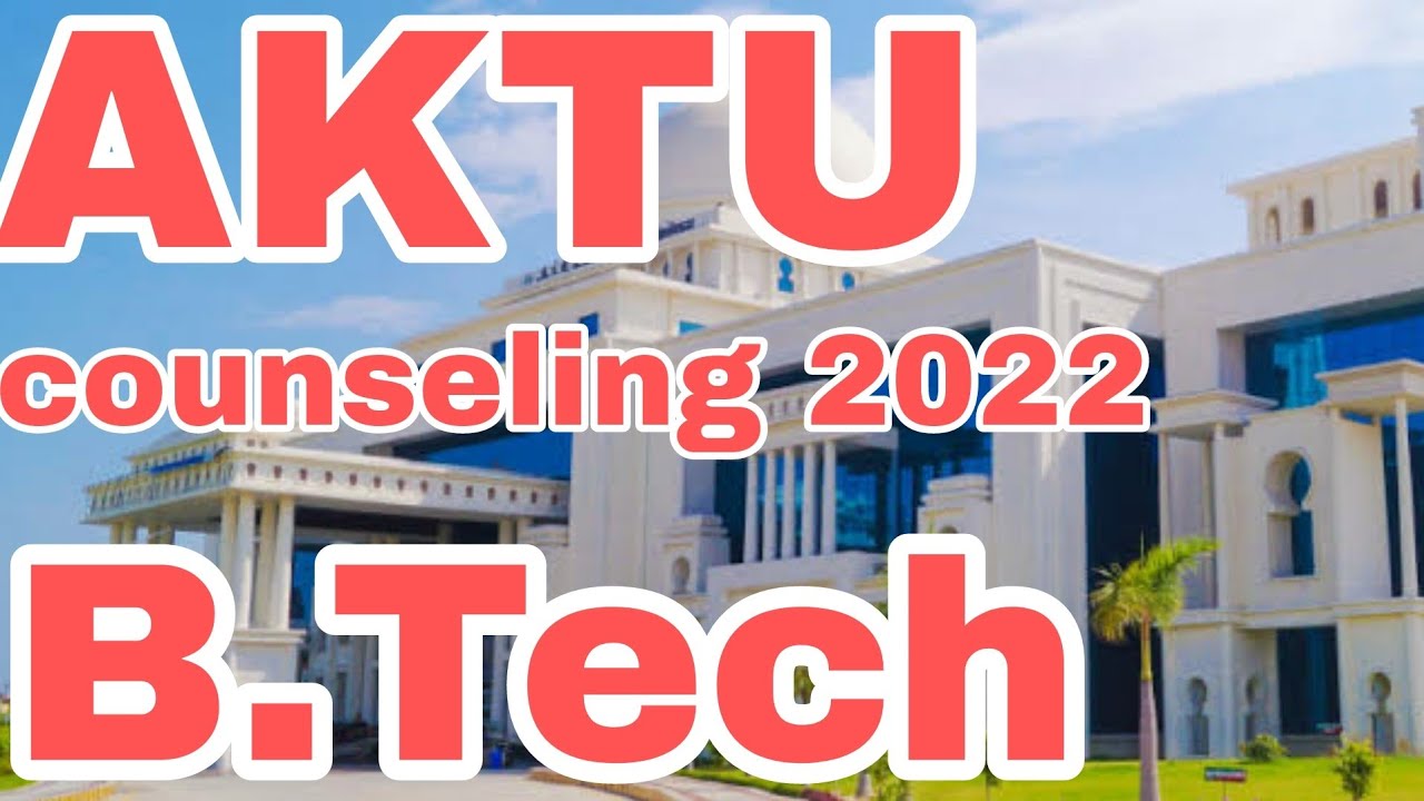 AKTU Counselling 2022 for BTECH 🔥 | UPTU Counselling Process 2022 | UPSEE 2022 | JEE MAIN 2022