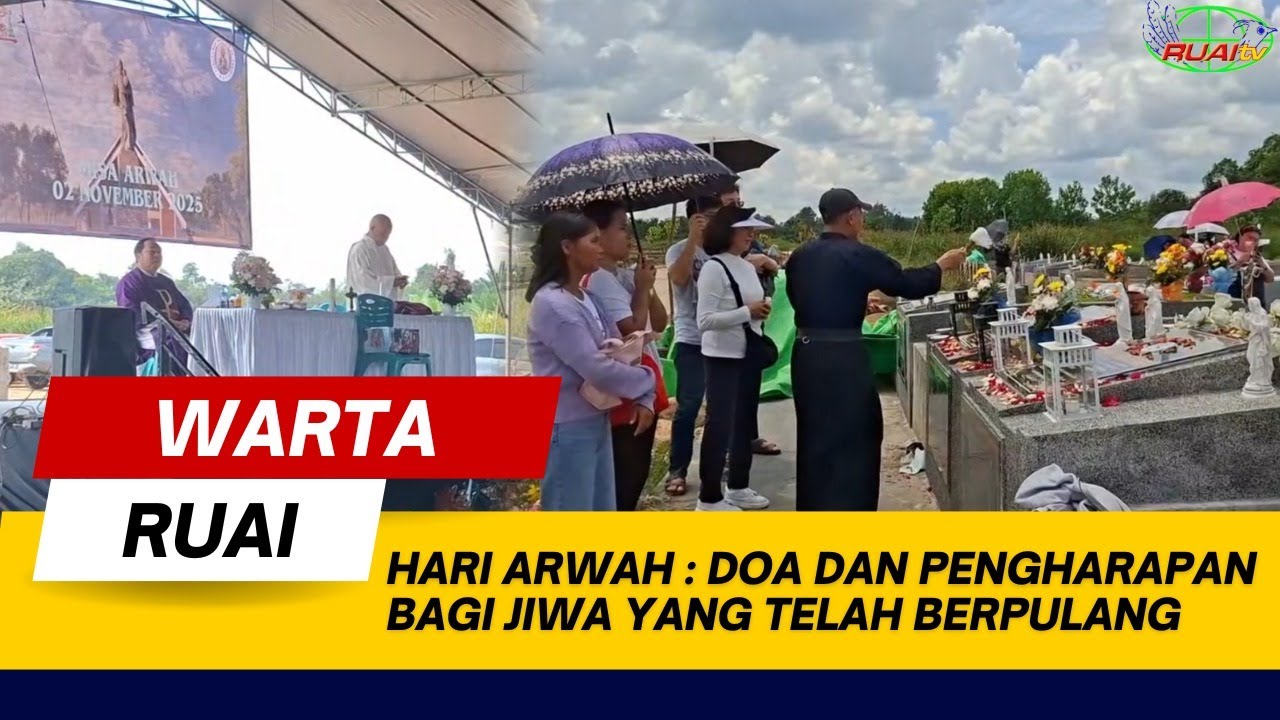HARI ARWAH DOA DAN PENGHARAPAN BAGI JIWA YANG TELAH BERPULANG