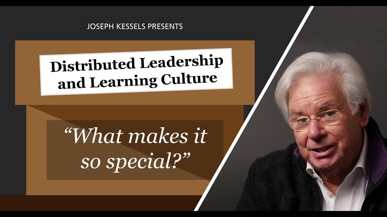 Joseph Kessels on Distributed Leadership and Learning Culture