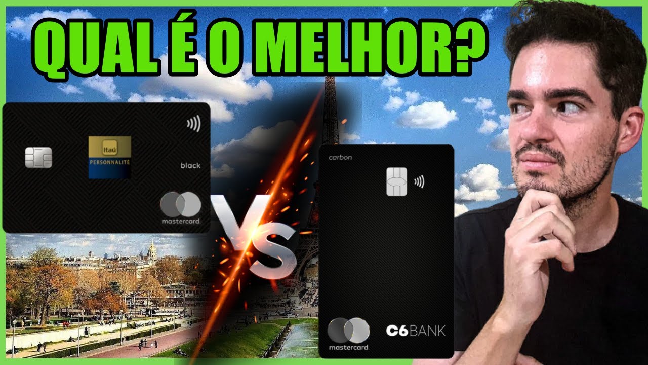 C6 Carbon X Itau Personnalite Mastercard Black Qual &eacute; Melhor? An&aacute;lise Completa E Veja O Vencedor
