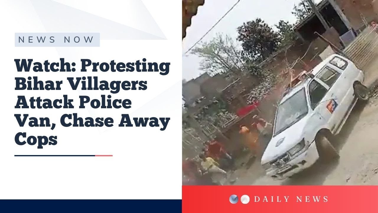 Watch: Protesting Bihar Villagers Attack Police Van, Chase Away Cops